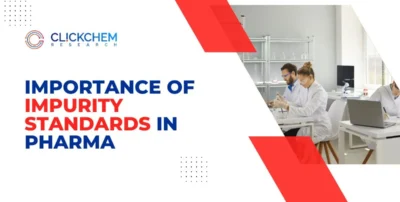 Importance of Impurity Standards in Pharma