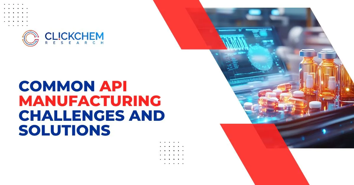 Common API Manufacturing Challenges and Solutions