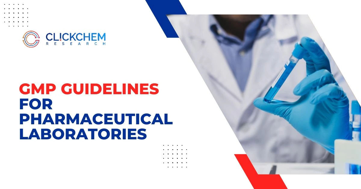 GMP Guidelines for Pharmaceutical Laboratories