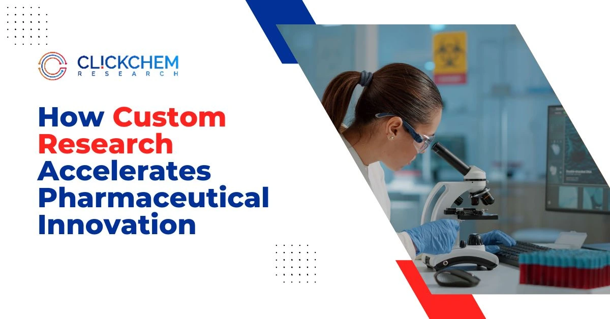 How Custom Research Accelerates Pharmaceutical Innovation?