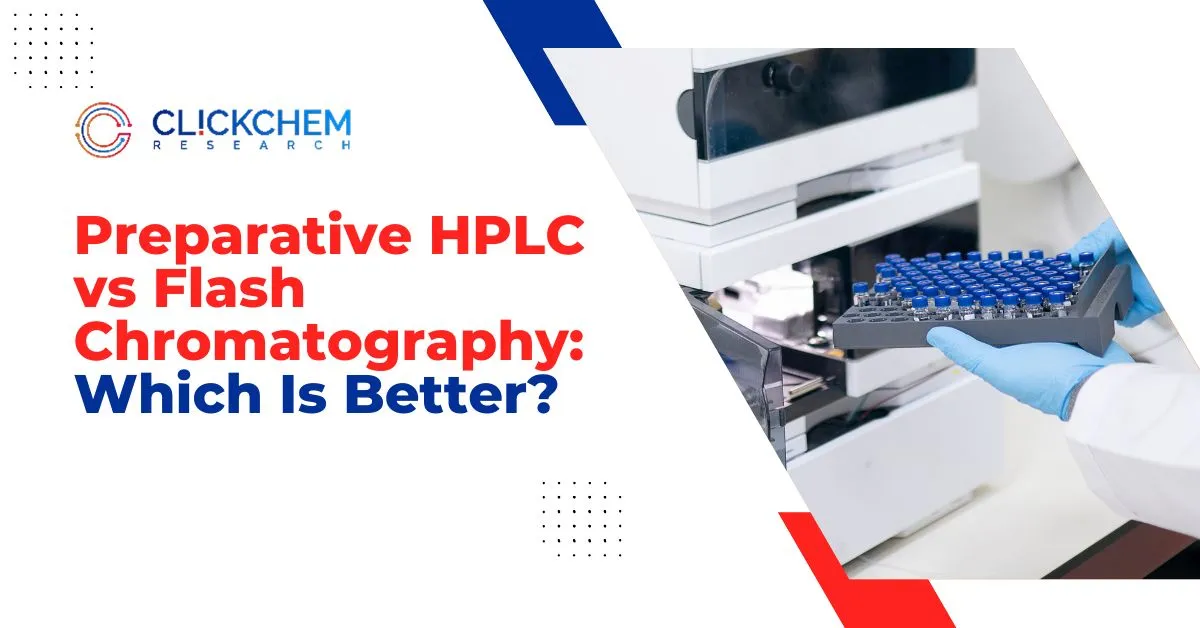 Preparative HPLC vs Flash Chromatography: Which Is Better?
