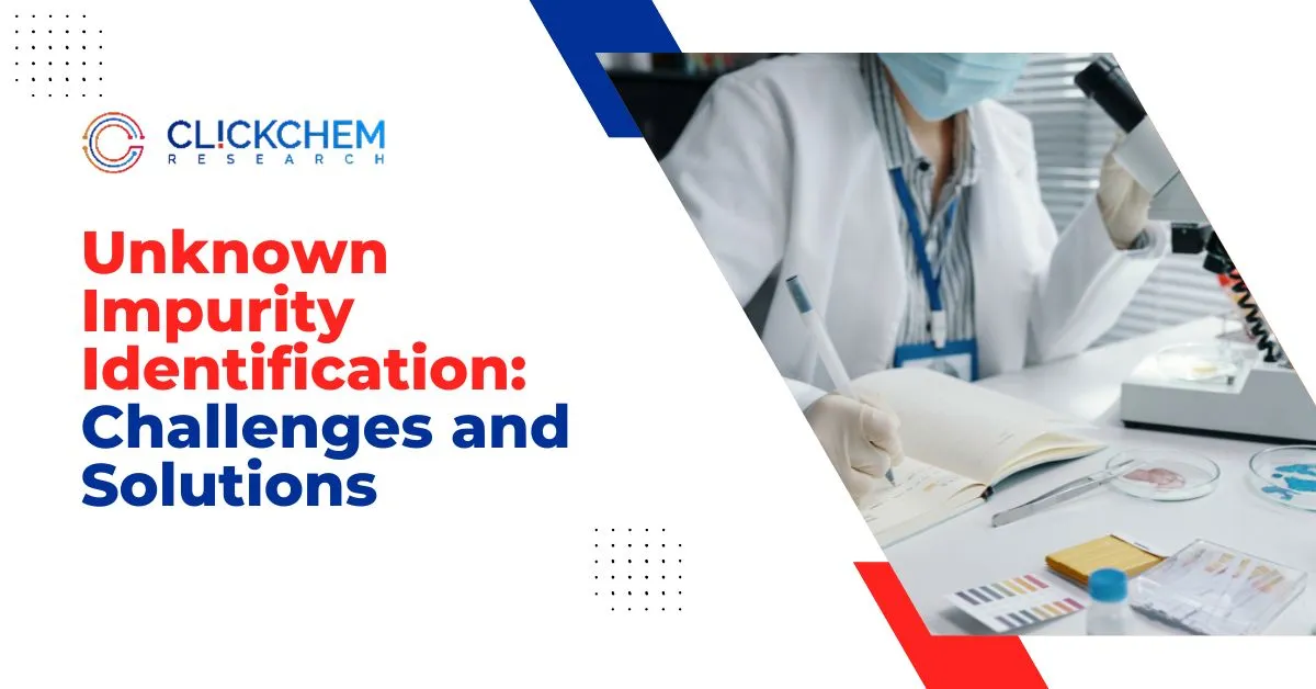 Unknown Impurity Identification: Challenges and Solutions